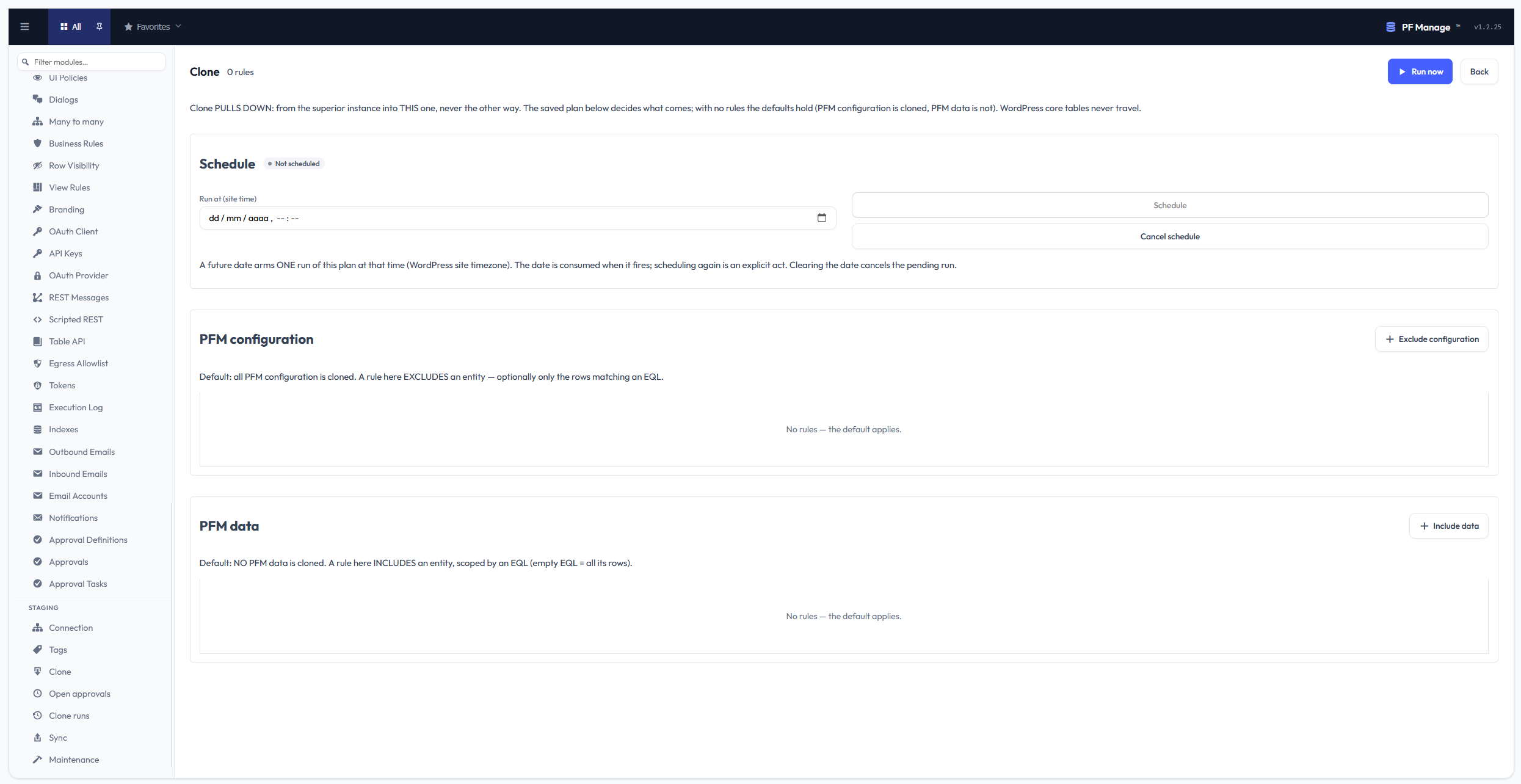 The Clone plan: the schedule, the PFM configuration rules and the PFM data rules